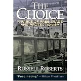 The Choice: A Fable of Free Trade and Protection (3rd Edition)