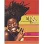 Black Hair : Art, Style, and Culture