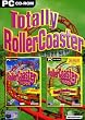 Totally RollerCoaster (includes RollerCoaster Tycoon plus Loopy Landscapes)
