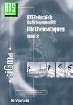 Math�matiques, tome 2 : Groupement A,...