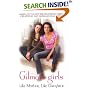 Like Mother, Like Daughter (Gilmore Girls, No. 1)