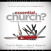 Essential Church?: Reclaiming a Generation of Dropouts | [Thom Rainer]