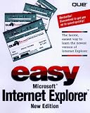 View Book 'Easy Internet Explorer (Que's Easy Series)' 