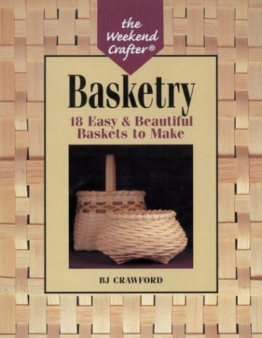 The Weekend Crafter: Basketry