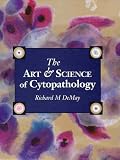 The Art and Science of Cytopathology (2 volume set)