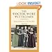The Doctor Wore Petticoats: Women Physicians of the Old West