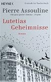Lutetias Geheimnisse: Roman