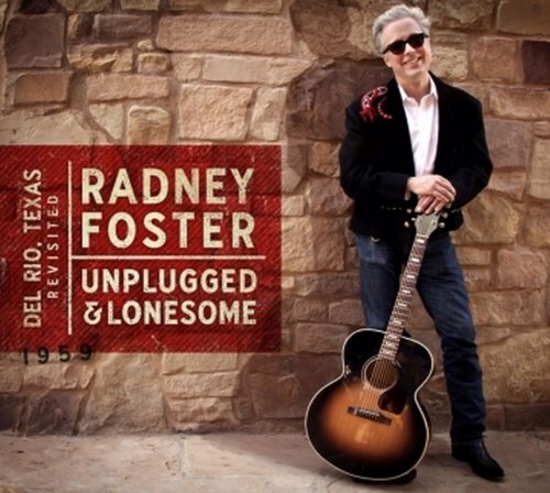 RADNEY FOSTER - Unplugged & Lonesome - Zortam Music