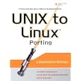 UNIX to Linux(R) Porting: A Comprehensive Reference (Prentice Hall Open Source Software...