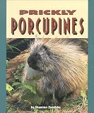 Prickly Porcupines (Pull Ahead Books)