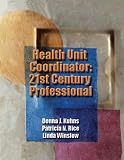 Health Unit Coordinator: 21st Century Professional (Kuhns, Health Unit Coordinator)