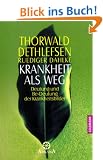 Krankheit als Weg: Deutung und Be-Deutung der Krankheitsbilder