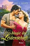 Magie der Leidenschaft - Amy J. Fetzer