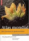 Revue Editions Autrement  / Atlas mondial des cuisines et gastronomies : Une géographie gourmande