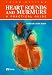 Heart Sounds and Murmurs: A Practical Guide