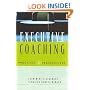 Executive Coaching: Practices and Perspectives