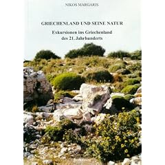 Griechenland und seine Natur: Exkursionen ins Griechenland des 21. Jahrhunderts