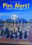 Pirc Alert!: A Complete Defense Against 1. e4 by Lev Alburt, Alex Chernin