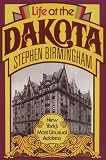 Life at the Dakota: New Yorks Most Unusual Address