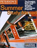 Peterson's Summer Study Abroad 2001 (Short Term Study Programs Abroad)