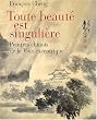 Toute beaut� est singuli�re : Peintres chinois � la Voie excentrique