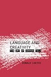 Language and Creativity: The Art of Common Talk