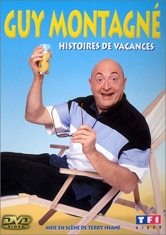 Guy Montagn� : Histoires de vacances [Inclus le CD audio du spectacle] dvd, Film dvd Guy Montagn� : Histoires de vacances [Inclus le CD audio du spectacle]
