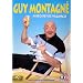 Guy Montagn� : Histoires de vacances [Inclus le CD audio du spectacle]