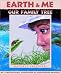 Earth and Me, Our Family Tree: Nature's Creatures (Sharing Nature With Children Book)