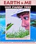 Earth & Me Our Family Tree: Nature's Creatures (Sharing Nature With Children Book)
