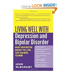 Living Well with Depression and Bipolar Disorder: What Your Doctor Doesn't Tell You That You Need to Know (Living Well (Collins))
