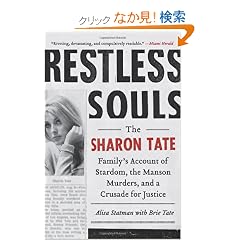 Restless Souls: The Sharon Tate Family's Account of Stardom, the Manson Murders, and a Crusade for Justice