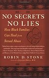 No Secrets No Lies: How Black Families Can Heal from Sexual Abuse