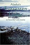 Alaska s Evergreen Lodge on Beautiful Lake Louise