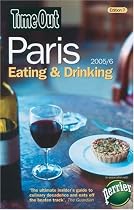 "Time Out" Paris 2005: Eating and Drinking Guide ("Time Out" Guides)