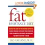The Fat Resistance Diet: Unlock the Secret of the Hormone Leptin to: Eliminate Cravings, Supercharge Your Metabolism, Fight Inflammation, Lose Weight & Reprogram Your Body to Stay Thin-