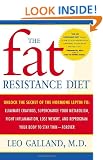The Fat Resistance Diet: Unlock the Secret of the Hormone Leptin To: Eliminate Cravings, Supercharge Your Metabolism, Fight Inflammation, Lose