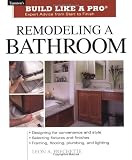 Remodeling a Bathroom (Taunton's Build Like a Pro)