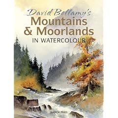 David Bellamy's Mountains & Moorlands in Watercolour