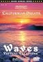 Californian Dreams / WAVES: Virtual Vacations For Relaxation