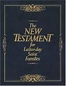 The New Testament for Latter-Day Saint Families