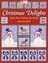 Christmas Delights: Quilts That Celebrate the Season with Pattern(s) (That Patchwork Place)