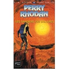 Perry Rhodan, num�ro 90 : Les Gardiens des galaxies