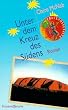 Unter dem Kreuz des S�dens