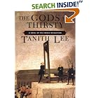 The Gods Are Thirsty: A Novel of the French Revolution by  Tanith Lee