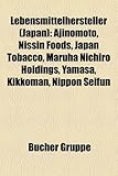 Lebensmittelhersteller (Japan): Ajinomoto, Nissin Foods, Japan Tobacco, Maruha Nichiro Holdings, Yamasa, Kikkoman, Nippon Seifun-
