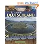So sch�n ist Deutschland: 50  Highlights, die Sie gesehen haben sollten