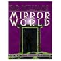 Tad Williamsª Mirror World: An Illustrated Novel