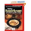 Making Sauerkraut and pickled vegetables at home: Creative recipes for lactic-fermented food to improve your health