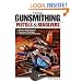 Gunsmithing: Pistols and Revolvers (Gunsmithing: Pistols & Revolvers)